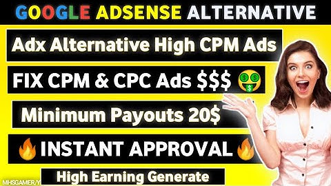 Google AdSense Alternative High CPM Ad Network For Blogger Instant Approval | Google Adx alternative