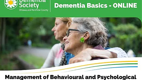 Dementia Basics Online- Part 5 Management of BPSD