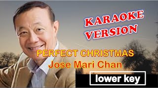 PERFECT CHRISTMAS - Jose Mari Chan KARAOKE lower key