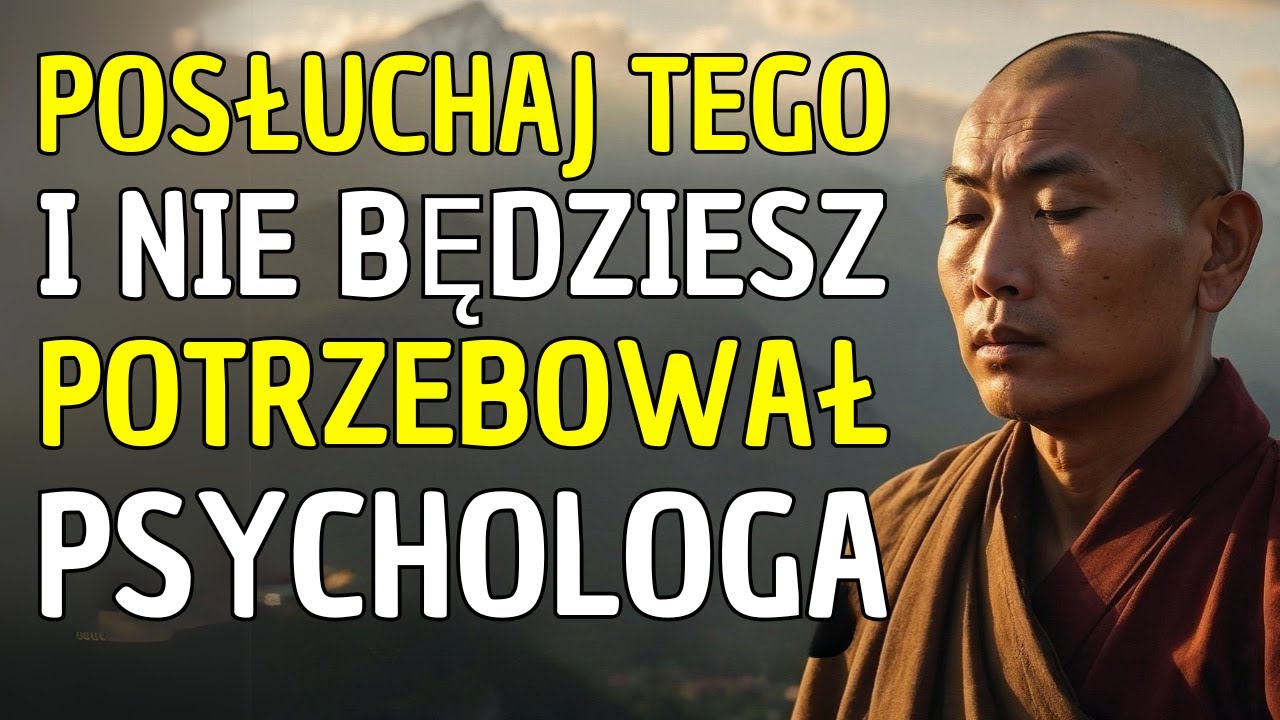11 NAJPOTĘŻNIEJSZYCH NAUK BUDDYJSKICH SILNIEJSZYCH NIŻ PSYCHOLOG | BUDDYZM