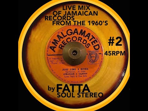 FATTA LIVE MIX OF JAMAICAN RECORDS FROM THE 1960'S #2