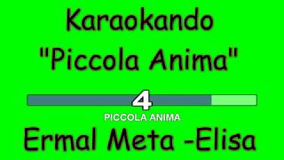 Video thumbnail of "Karaoke Italiano - Piccola Anima - Ermal Meta - Elisa ( Testo )"