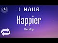 1 HOUR рџ ђ Olivia Rodrigo Happier Lyrics 1 HOUR рџ ђ Olivia Rodrigo Happier Lyrics