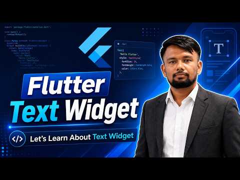 Complete Guide to Flutter Text Widget: Properties, Styling & RichText