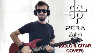 PERA - Zalim (SOLO & GİTAR COVER) (TABLI) Resimi