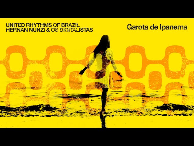 United Rhythms Of Brazil - Garota de Ipanema
