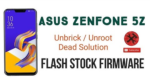 How to flash stock rom in Asus Zenfone 5Z || Unbrick, Unroot, Bootloop fix || Guide
