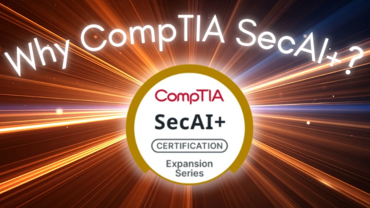 Why CompTIA SecAI+ - YouTube