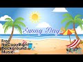 Free NoCopyRight Happy Background Music by J99K - Sunny Day
