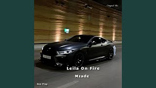 Leila on Fire - Mzade