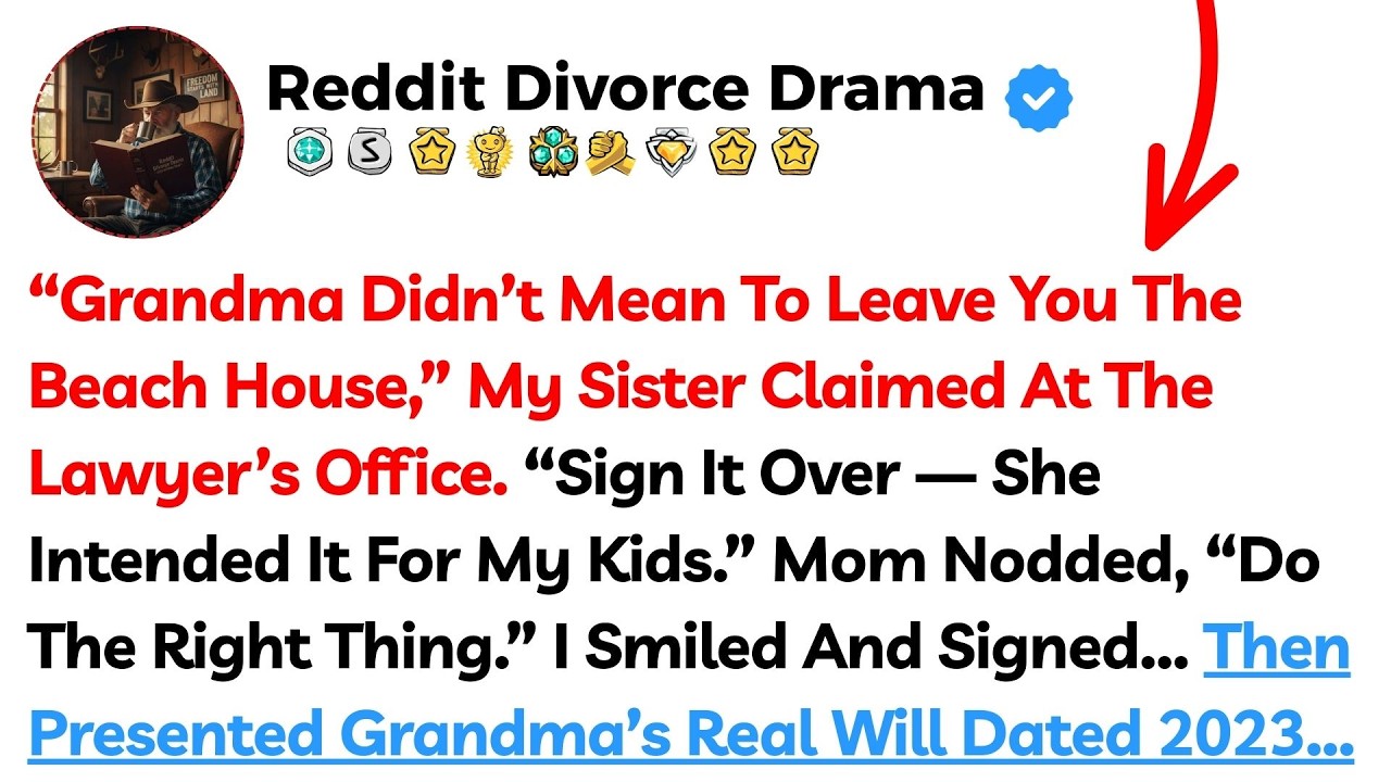 “Grandma Didn’t Mean To Leave You The Beach House,” My Sister Claimed At The Lawyer’s Office. “Sign