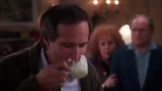 Clark Griswold - "It's good. It's good......It's good."