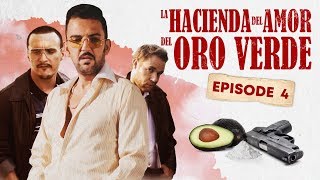 La Hacienda Del Amor Del Oro Verde - Ep4 : LA POLICÍA