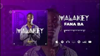Malakey - Fana Ba (Son Officiel)