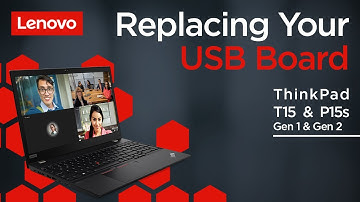 Replacing Your USB Board | ThinkPad T15 and P15s Gen 1 and 2 | Customer Self Service