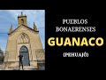 RECORRIENDO PUEBLOS BONAERENSES. GUANACO, PEHUAJÓ.