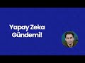 Yapay Zeka Gündemi | Ai Ajanı