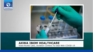 Akwa Ibom State Builds Lab, Isolation Centers To Deal With COVID-19 screenshot 4
