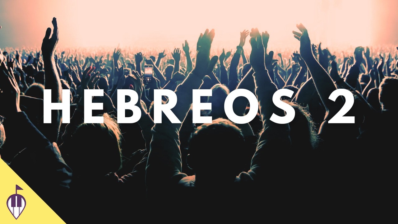 Armonías Bíblicas (EN VIVO) | HEBREOS 2