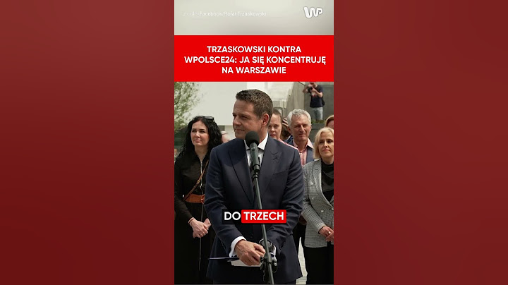 Trzaskowski kontra wpolsce24: Ja się koncentruję na Warszawie