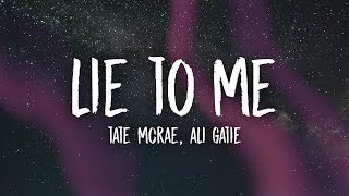 Tate McRae, Ali Gatie - lie to me (Lyrics) Resimi