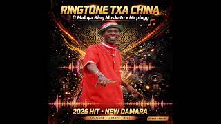 Ringtone Txa China 45 Dhamara Ft Maloya Kîng Moskato x Mr plugg 2026