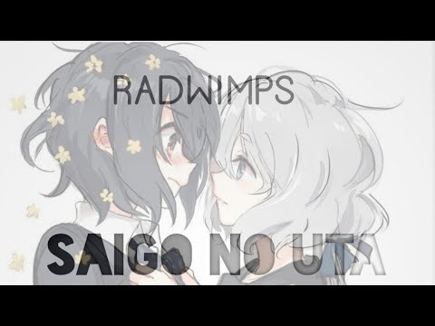 radwimps---saigo-no-uta-(romaji-lyrics)