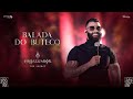 Gusttavo Lima -  Balada do Buteco (O Embaixador The Legacy)