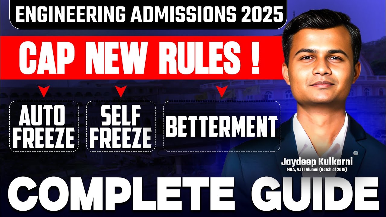 MHT-CET CAP Round Rules - AUTO FREEZE, SELF FREEZE & BETTERMENT EXPLAINED