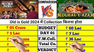 Mother India vs Mughal-E-Azam movie box office collection comparison।।