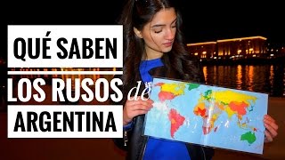 "Qué saben LOS RUSOS de...?" | ARGENTINA
