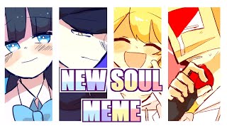 NEW SOUL | MEME (OC/CREATE)