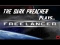 Freelancer | Ep. 2 "That New Ship Smell!"