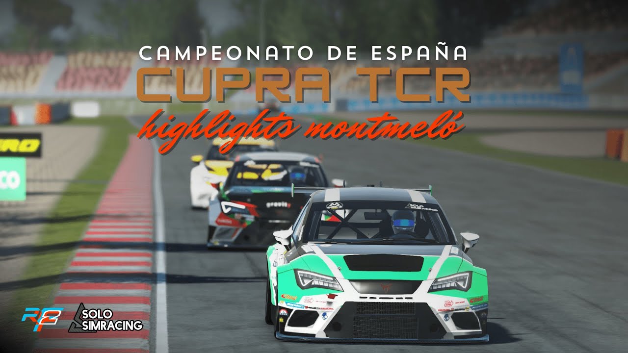 Highlights Montmeló - Campeonato de España CUPRA TCR - Solosimracing