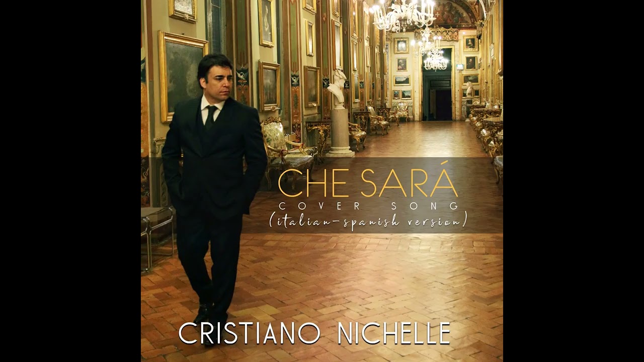 Che sarà / Que serà  Cristiano Nichelle - CLASSICS