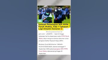 Setelah Penetapan NIP PPPK Paruh Waktu, Ada 1 Tahapan Lagi Dinanti Honorer‼️#shorts #pppk #2025