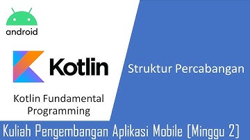 Belajar Kotlin - Percabangan