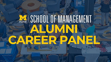 UM-Flint SOM Alumni Career Panel | Insights & Advice from Industry Leaders