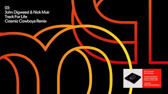 John Digweed & Nick Muir - Track For Life (Cosmic Cowboys Remix) (mastered) John Digweed & Nick Muir - Track For Life (Cosmic Cowboys Remix) (mastered)