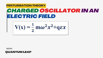 #06-charged oscillator in an electric field