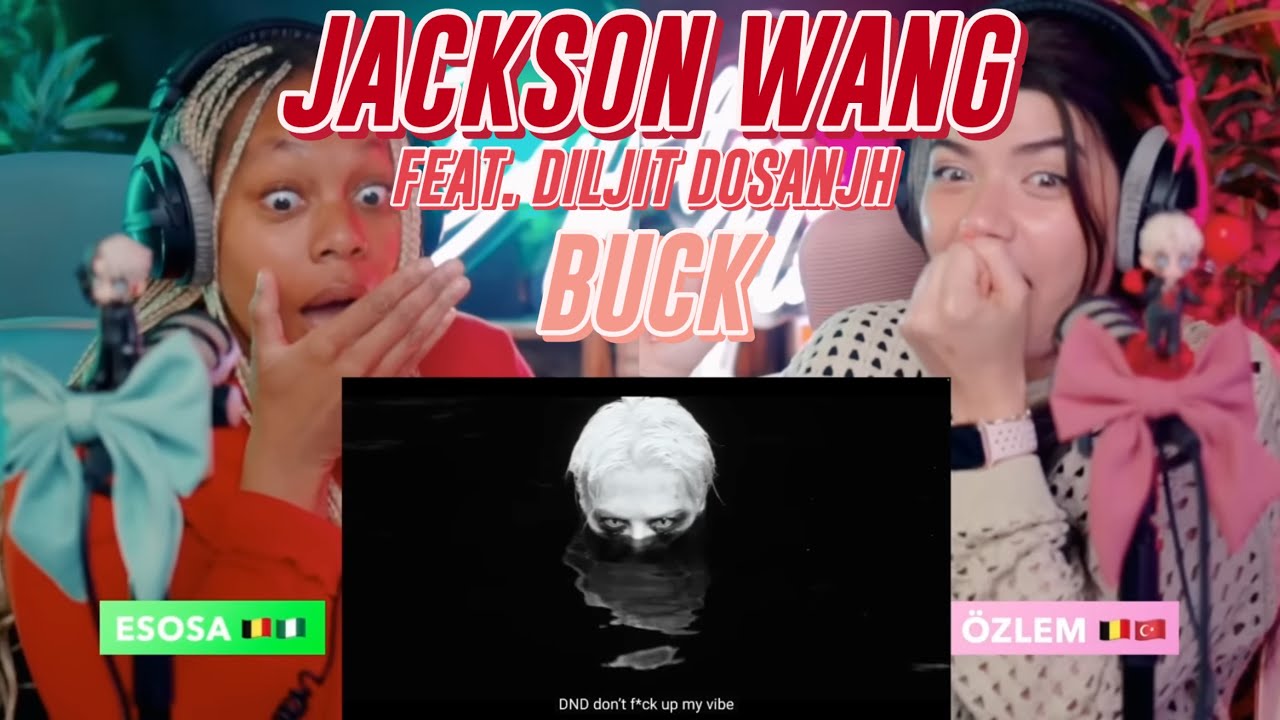 Jackson Wang - BUCK (feat. Diljit Dosanjh) [Official Music Video] reaction
