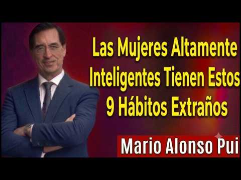 Las Mujeres Altamente Inteligentes Tienen Estos 9 Hábitos Extraños | Mario Alonso Puig