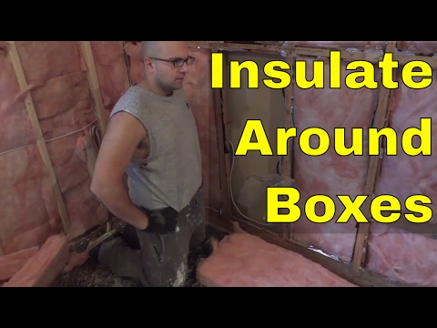 How To Insulate Around Electrical Boxes