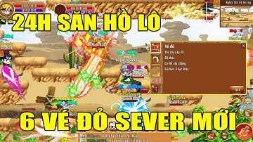 Làng Lá Phiêu Lưu Ký I 24H Qua Sever Madara Săn Hồ Lô..Thử Vận May 6 Vé Đỏ..Bắt Đầu Hành Trình UP Đồ