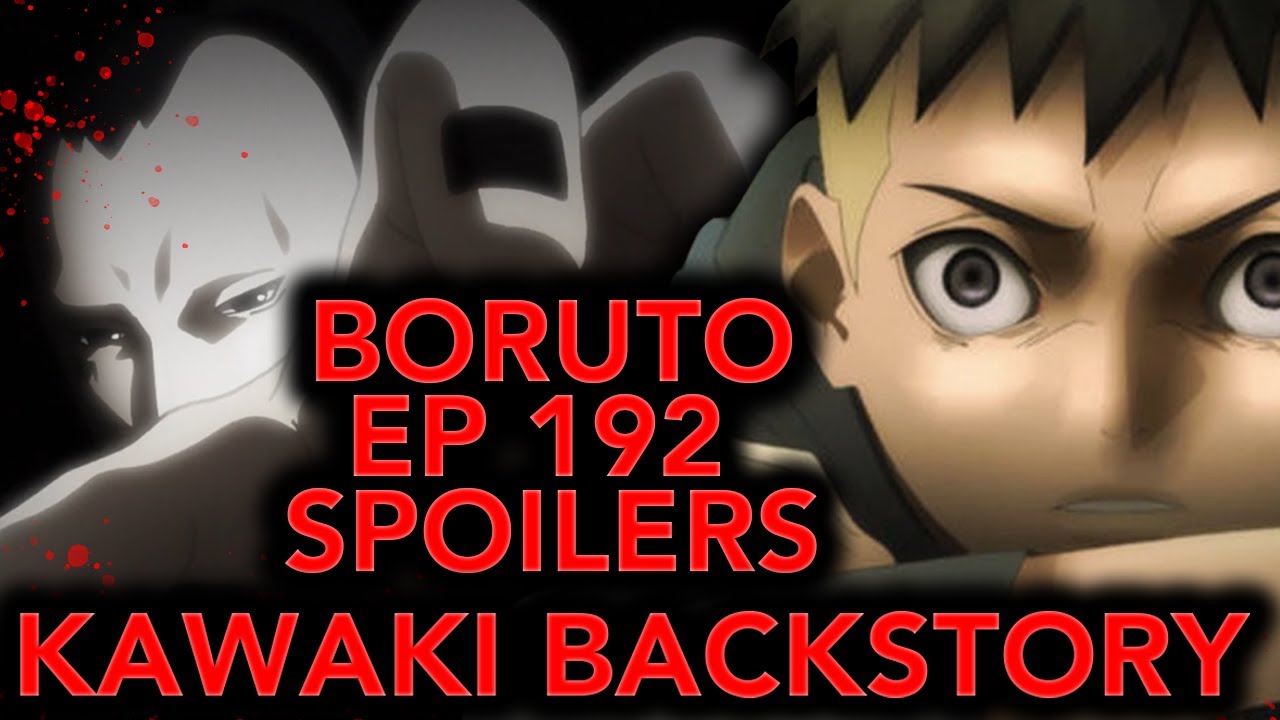 Boruto 192 Spoiler Kawaki S Backstory Borutospoiler Youtube