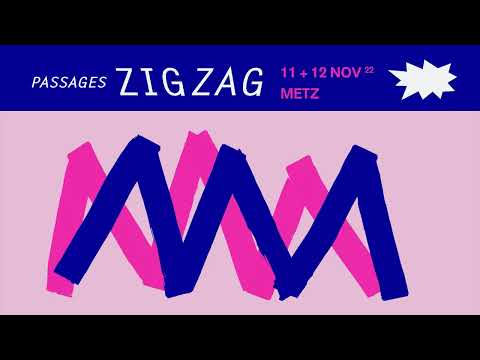 Passages ZIGZAG 2022 -Teaser (officiel)