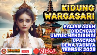 Kidung Wargasari VIRAL Paling Adem didengar saat Piodalan Pujawali Dewa Yadnya 2025