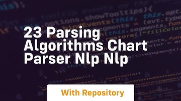 23 parsing algorithms chart parser nlp nlp