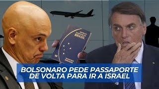 Bolsonaro pede passaporte de volta ao STF para ir a Israel