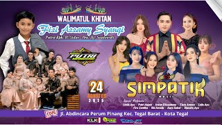 Download Lagu LIVE! SIMPATIK MUSIC WALIMATUL KHITAN FIZI AZZAMY SYAUQI | PERUM PINANG TEGAL BARAT KOTA TEGAL MP3 Download Lagu LIVE! SIMPATIK MUSIC WALIMATUL KHITAN FIZI AZZAMY SYAUQI | PERUM PINANG TEGAL BARAT KOTA TEGAL MP3